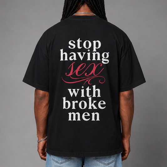 Stop Having Sex With Broke Men